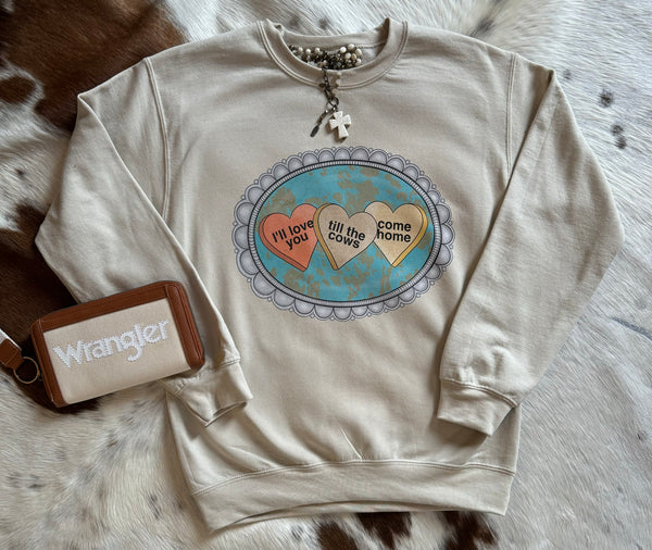 I’ll love you till the cows come home Crewneck