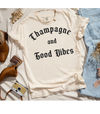 Champagne and Good Vibes Graphic Tee