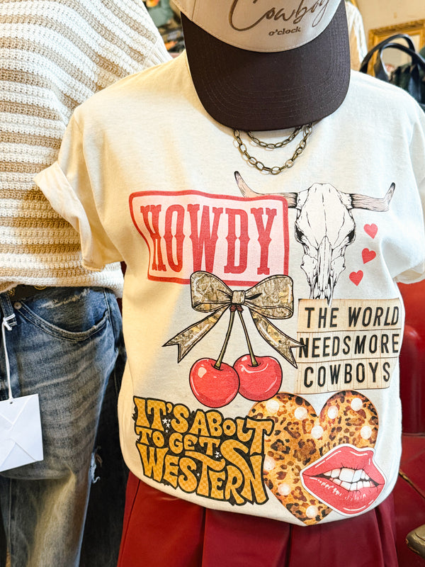 The World Needs More Cowboys Cherry Graphic Tee