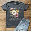 God Is Working Graphic Tee