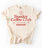 Sunday Morning Coffee Club Graphic Tee
