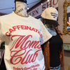 CAFFEINATED MOMS CLUB Graphic Tee
