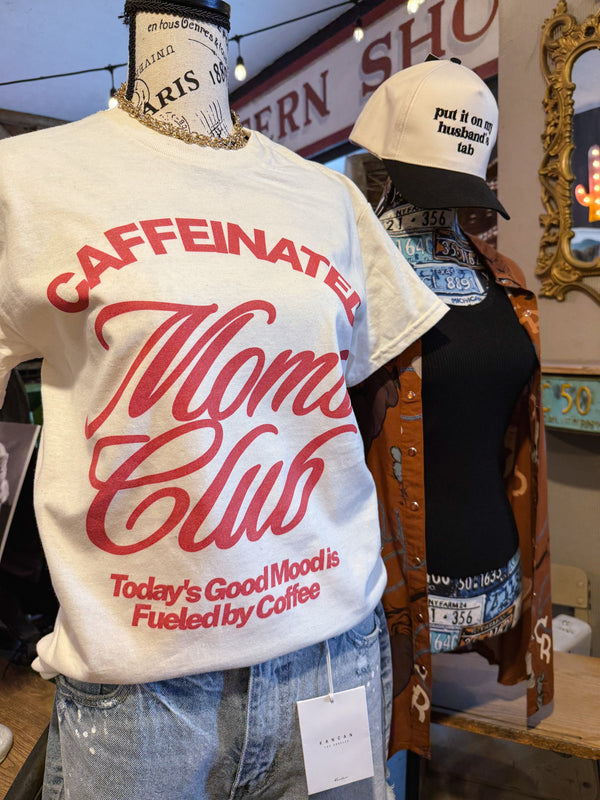 CAFFEINATED MOMS CLUB Graphic Tee