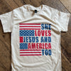 She loves Jesus and America Too Graphic Tee