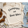 Champagne and Good Vibes Graphic Tee