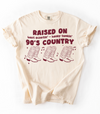 Raised on 90’s Country Graphic Tee