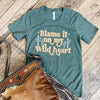 Blame It on my Wild Heart Graphic Tee