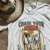 Chase Your Dreams Not Cowboys Tee