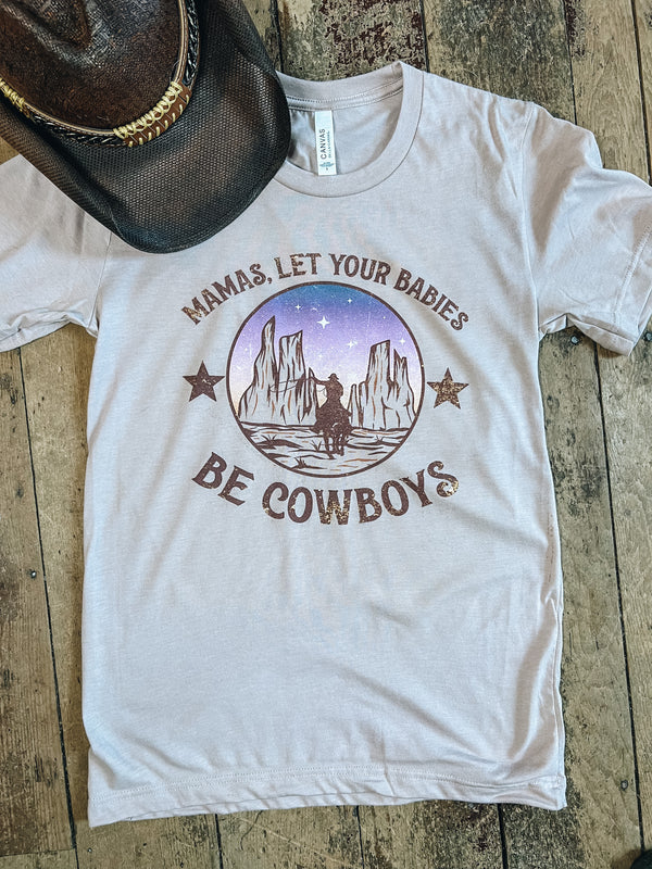 Mamas Let Your Babies Be Cowboys Graphic Tee